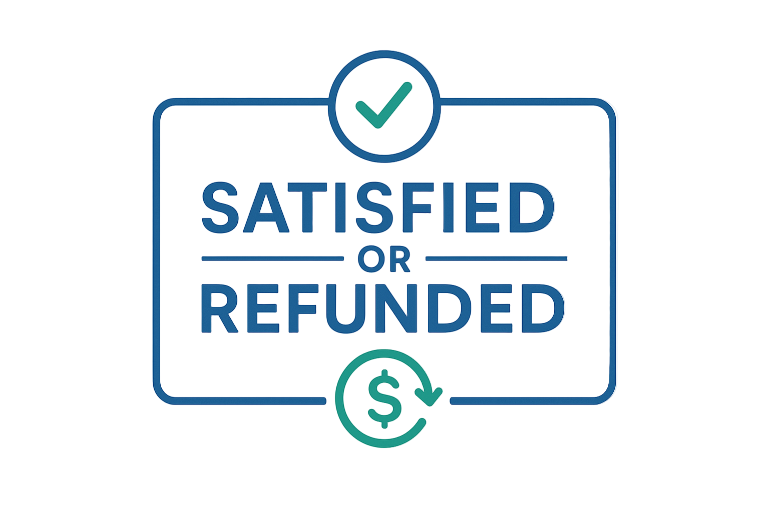 Satisfied or refunded